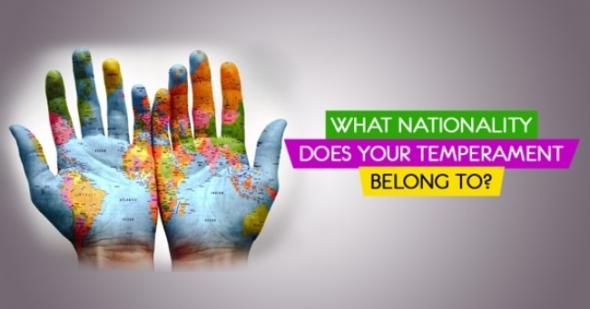 What Nationality Does Your Temperament Belong To?